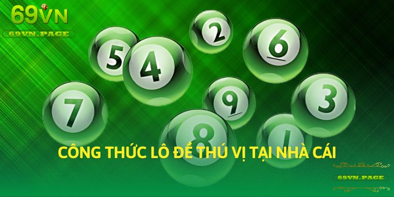 Công thức lô đề thú vị tại nhà cái