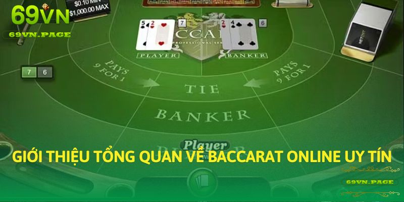 Giới thiệu tổng quan về baccarat online uy tín