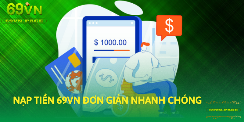 Nạp tiền 69VN đơn giản dễ hiểu